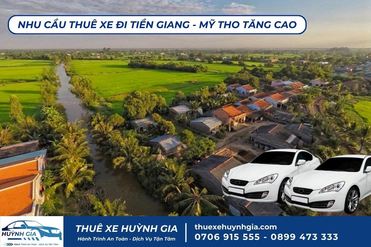 Nhu cầu thuê xe đi Tiền Giang 